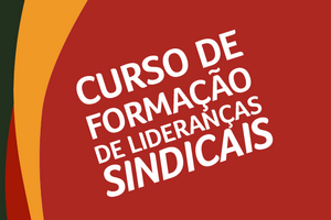 Quatro dias de curso de formação de lideranças sindicais